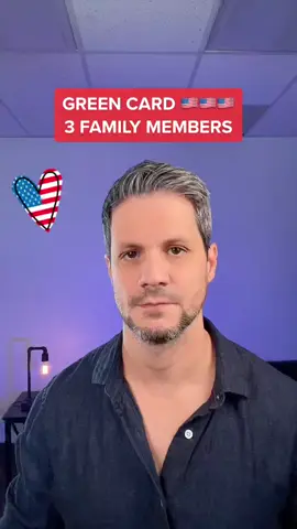🇺🇸 Green Card: 3 family members #greencard #immigration #immigrant #immigrationlawyer #usa