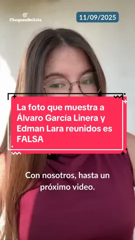 ❌ La foto que muestra a Álvaro García Linera y Edman Lara reunidos es FALSA #ChequeaBolivia #Elecciones2025 #ChequeaTuVoto #EsFalso