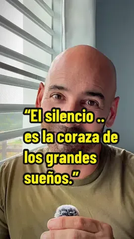 “El silencio .. es la coraza de los grandes  sueños.”  #reflexion #danieldelcampo2024 