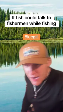 If fish could talk to fishermen #fish #fishing #fishingtiktoks #fishinglife #fishingtips 