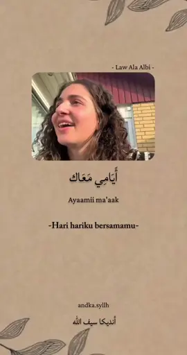 Hari hariku Bersamamu💐 @rittakourie  #bismillah#fyp#arabicsong#lewatberanda#ayyamimaak
