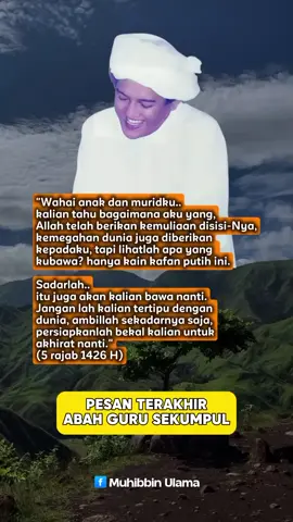 Pesan Dari Abah Guru Sekumpul Martapura, Banjarmasin Kalimantan Selatan