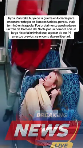 Iryna  Zarutska huyó de la guerra en Ucrania para encontrar refugio en Estados Unidos, pero su viaje terminó en tragedia. Fue brutalmente asesinada en un tren de Carolina del Norte por un hombre con un largo historial criminal que, a pesar de sus 14 arrestos previos, se encontraba en libertad. #irynazarutska #justice #crime #breakingnews #usa 