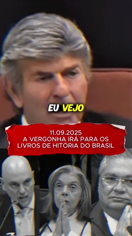 A vergonha estampada na cara e na história do Brasil #julgamento #bolsonaro #ministrofux #patriota #vergonha 