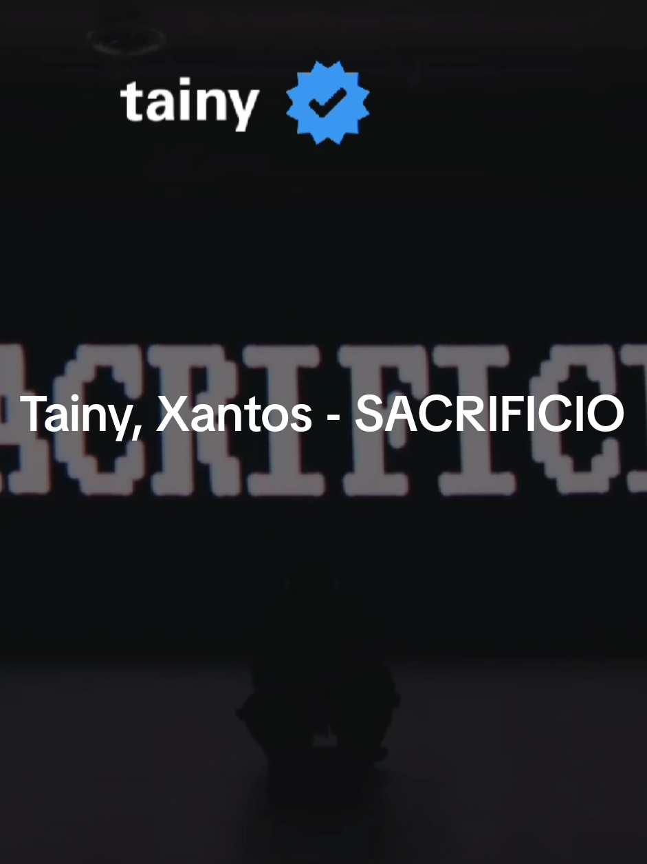 Tainy, Xantos - SACRIFICIO #tainy #xantos #data #lyrics #fyp 