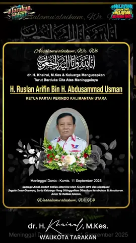 Selamat menghadap sang Khalik pak. Insya Allah Husnul khotimah . Aamiin Allahumma Aamiin. #melayanidenganhati #melayanisepenuhhati #TarakanHibot 