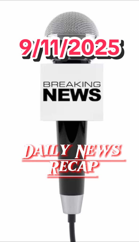 9/11/2025 Daily News #dailynews #celebritynews #entertainmentnews #politicalnews #charliekirk 