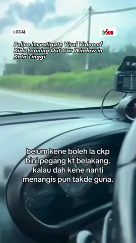 12 Sept 2025: Authorities have opened an investigation after a video showed two children dangerously leaning out of a moving car near Kota Tinggi Museum on September 11. The case is being probed under the Child Act 2001. #theSunMY #localnews #kotatinggi