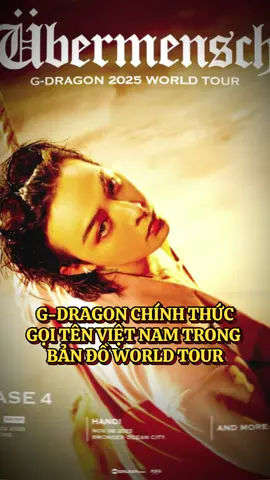 Việt Nam chính thức là một trong những điểm đến tiếp theo của G-Dragon ❤️‍🔥  #gdragon #bigbang #tiktokgiaitri #viral 