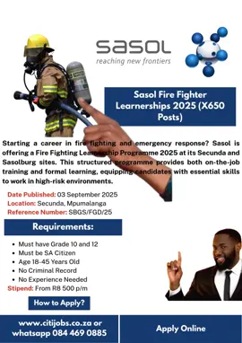 Apply Sasol Fire Fighter Learnerships 2025.  #jobs #vacancies #vacancies2025 #sama28 #fyp #learnerships #internships #sasol #firefighter