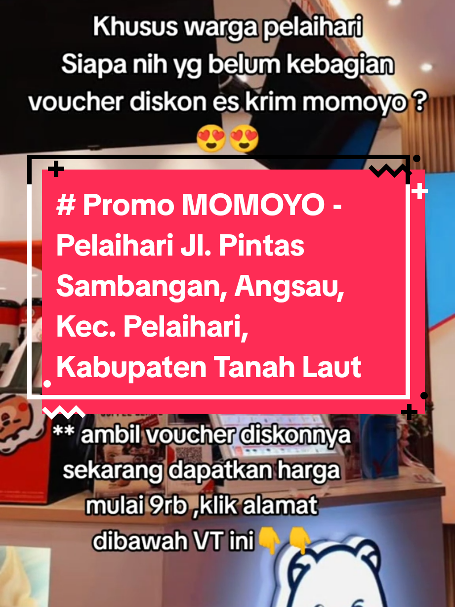 mana nih warga pelaihari yg belum kebagian voucher momoyo ambil sekarang klik alamat dibawah VT ini😍👇 #voucher  #momoyo #momoyoicecream #momoyojumbo #fyp 