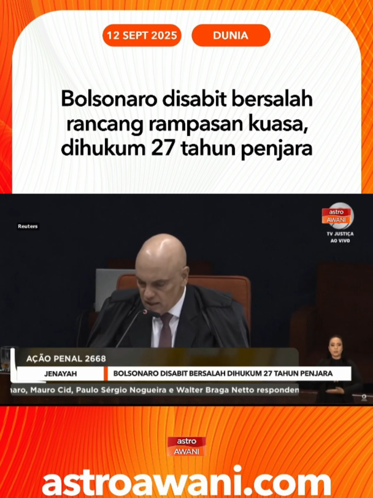 Mahkamah Agung Persekutuan Brazil menjatuhkan hukuman 27 tahun 3 bulan penjara terhadap bekas Presiden Jair Bolsonaro selepas mendapati beliau bersalah merancang rampasan kuasa untuk kekal berkuasa selepas tewas pilihan raya 2022. Keputusan itu menjadi kali pertama bekas presiden Brazil disabit kesalahan menyerang demokrasi. #AWANInews