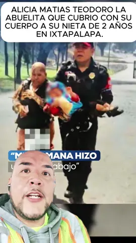 #creatorsearchinsights ALICIA MATIAS TEODORO LA ABUELITA QUE CUBRIO CON SU CUERPO A SU NIETA DE 2 AÑOS EN IXTAPALAPA. #pipa #calzadazaragoza #puentelaconcordia #cdmx #fyp #aliciamatiasteodoro #gaslp
