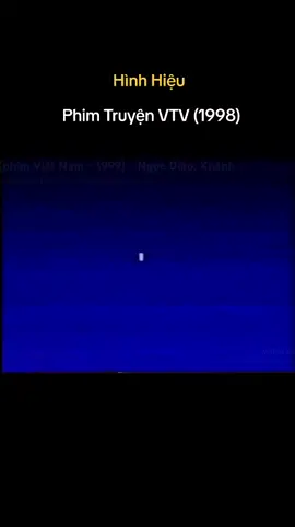 Hình Hiệu Phim Truyện VTV (1998) #xuhuong #tuoithotoi #vtv #odaycotuoitho 