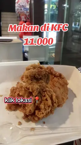 Makan hemat di KFC 11.000  yu buruan ke KFC terdekat  promo ini khusus pembelian ditiktok  cek lokasi 📍  pilih menu 🧾  klik beli ✅  beli bayar 💰  lakukan pembayaran , barcode ya bisa kalian redemm ke kasir Ter dekat ..  #promoseruweekand #nexentertainment #nexkfc  #jagonyaayam #nexent 