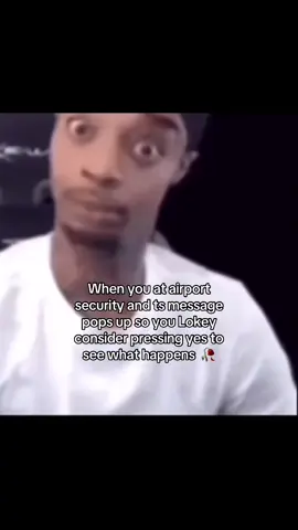 I genuinely wonder if anyone actually pressed yes 😭🥀 #airport #meme #Fyp #realestate #flightreacts 