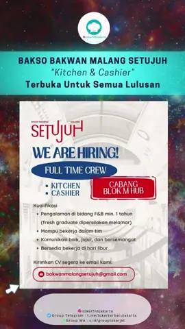 Lowongan Kitchen & Cashier Bakso Bakwan Malang Setujuh #lokerkitchencrew#lokercashier#lokerjakarta#lokerjabodetabek#infolowongankerja 