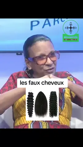 les faux cheveux  #afrocentricityinternational 