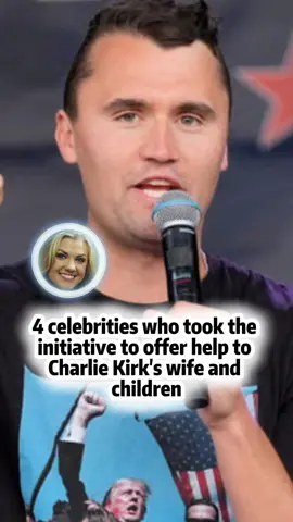 4 celebrities who took the initiative to offer help to Charlie Kirk's wife and children. #charliekirk #jdvance #savannahchrisley #sad #die #usa #celebrity #entertainment 