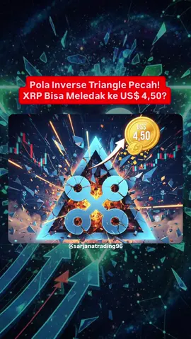 Pola Inverse Triangle Pecah! XRP Bisa Meledak ke US$ 4,50? #cryptocurrency #information #update #news #news 