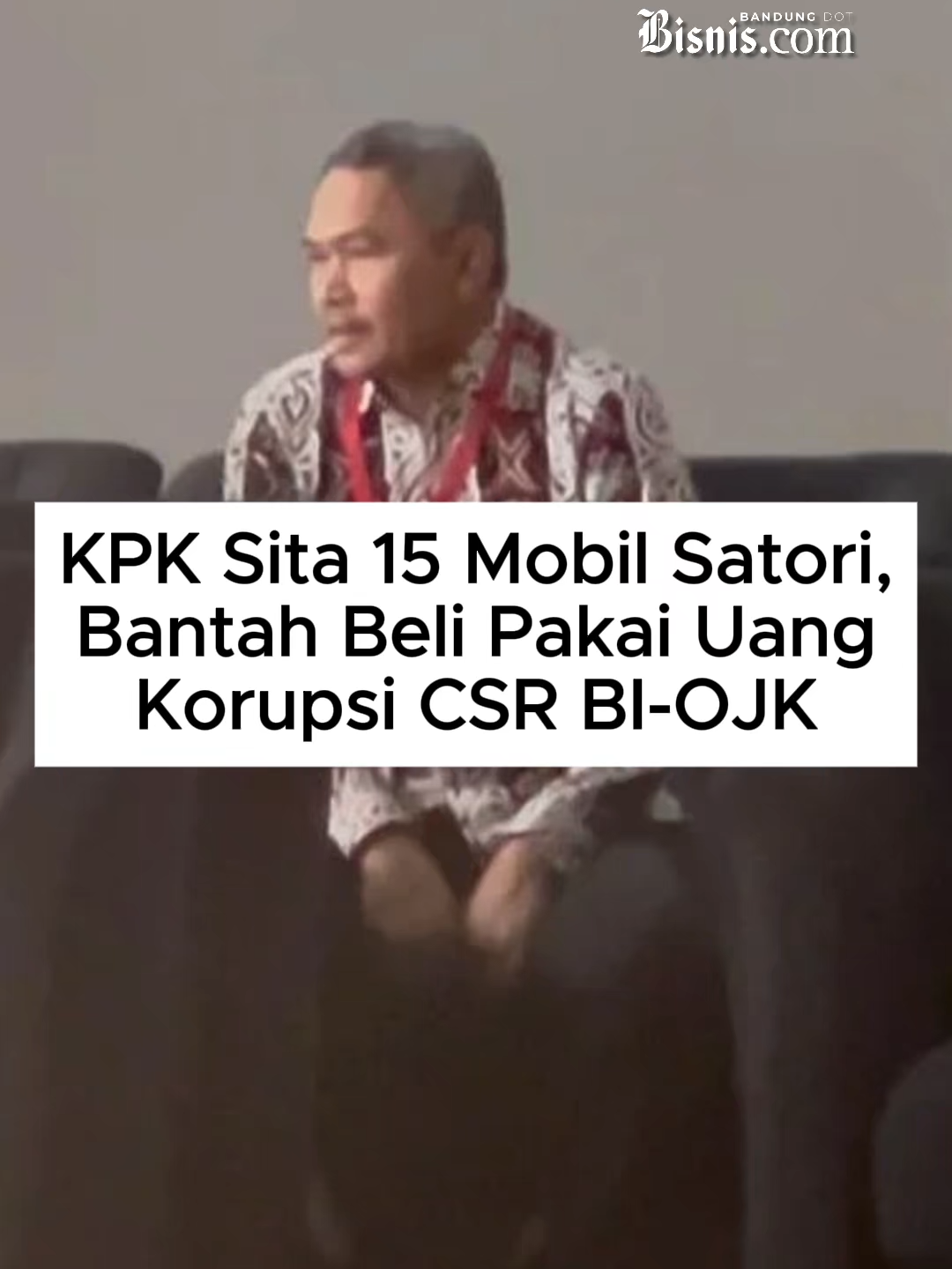 Selasa (2/9/2025), KPK menyita 15 mobil milik Satori, tersangka kasus dugaan korupsi corporate social responsibility (CSR) BI, tetapi dia membantah mobil yang disita KPK dibeli menggunakan aliran dana program tersebut. Klaim itu disampaikan usai menjalani pemeriksaan penyidik Komisi Pemberantasan Korupsi (KPK) di Gedung Merah Putih, Jakarta Selatan, Kamis (11/9/2025) sore. Baca berita selengkapnya di Bandung.bisnis.com Penulis artikel: Sulthon Sulung Kandiyas Video: Moh.Bintang Hubun Setiawan #jawabarat #cirebon #KPK