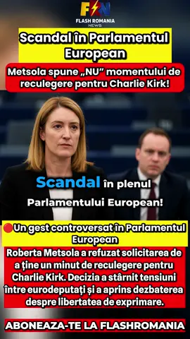 Scandal în Parlamentul European: Metsola spune „NU” momentului de reculegere pentru Charlie Kirk! Un gest controversat în Parlamentul European: Roberta Metsola a refuzat solicitarea de a ține un minut de reculegere pentru Charlie Kirk. Decizia a stârnit tensiuni între eurodeputați și a aprins dezbaterea despre libertatea de exprimare. #ParlamentulEuropean #RobertaMetsola #charliekirk #BreakingNews #europa 