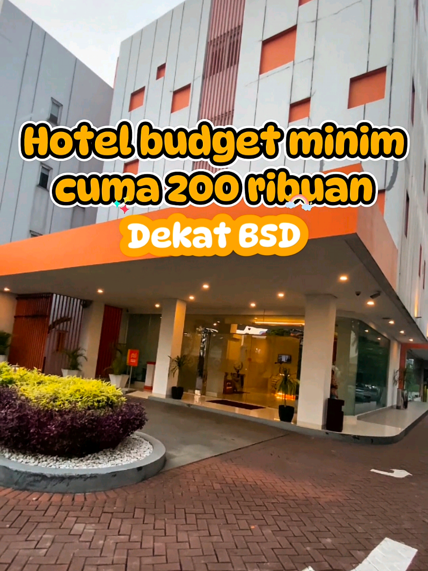 Rekomendasi hotel budget minim di 200 ribuan dekat BSD #goacademyhotelsep #superjuniorsuperhotel #hotelbsd #jelajahakhirpekan #hotelbsd 