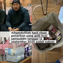 Alhamdulillah Hasil Ritual Penarikan Uang Gaib Kyai Samsuddin Tanggal 12 September 2025 #alhamdulillah #hasil #ritual #fypviral #uanggaib 