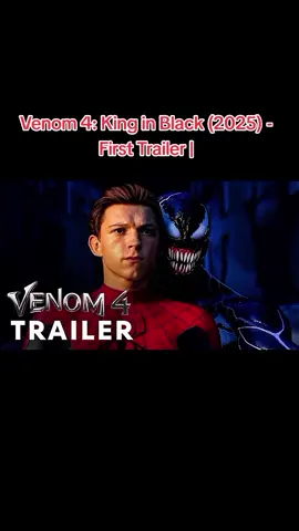 Venom 4: King in Black (2025) - First Trailer | Tom Hardy, Tom Holland #venom #movietrailer #fyp #foryou #moviesclips327 