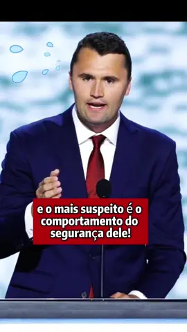 Charlie Kirk foi atacado enquanto fazia um discurso na Utah ValleyUniversity, e o maissuspeitoéocomportamento do segurança dele!#tiktok#fyp#foryou#charliekirk#charlie 