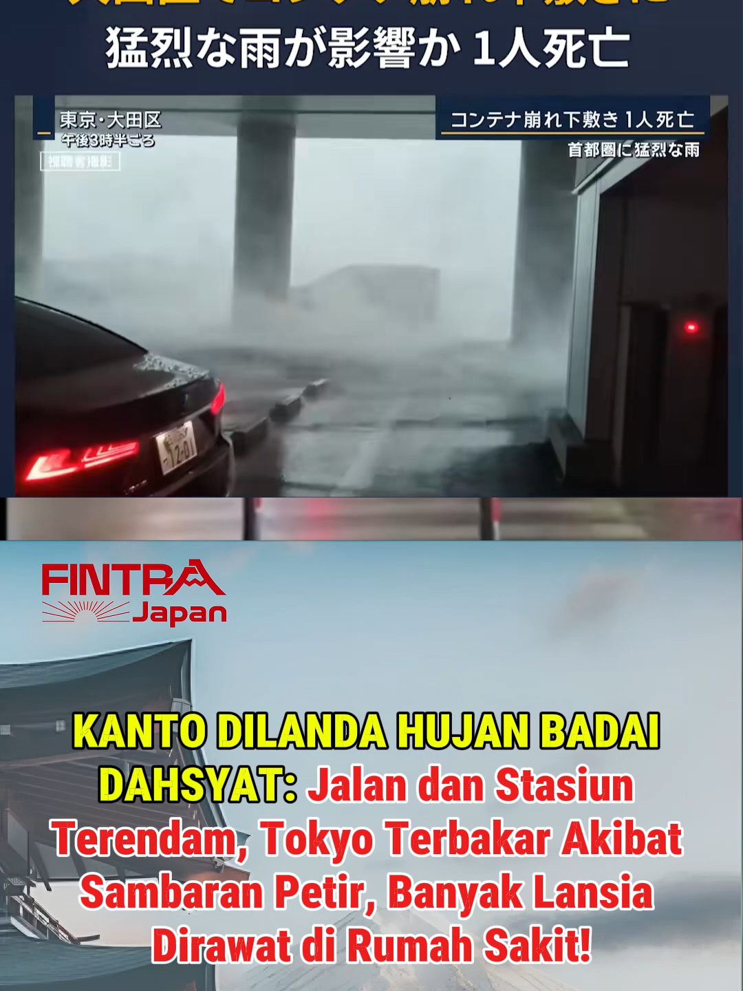 KANTO DILANDA HUJAN BADAI DAHSYAT: Jalan dan Stasiun Terendam, Tokyo Terbakar Akibat Sambaran Petir, Banyak Lansia Dirawat di Rumah Sakit!