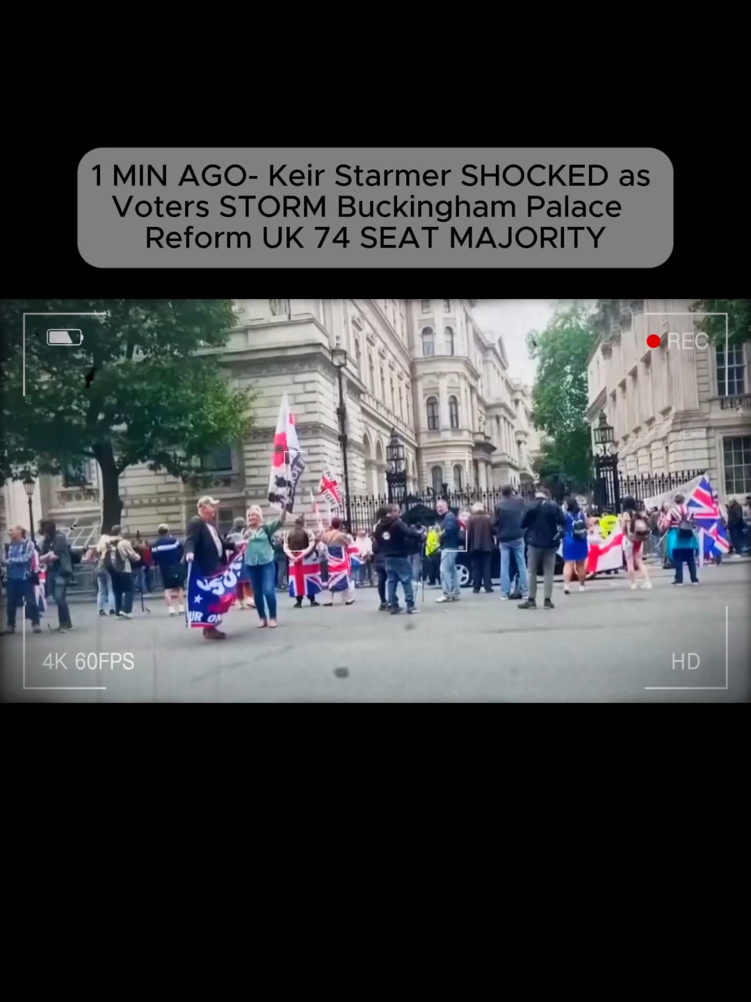 1 MIN AGO- Keir Starmer SHOCKED as Voters STORM Buckingham Palace  Reform UK 74 SEAT MAJORITY