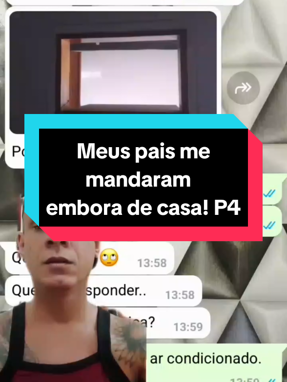 Meus pais me mandaram embora de casa! P4