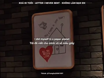 ｜XOÁ ĐI THÔI - LETTER I NEVER SENT - KHÔNG MUỐN LÀM BẠN EM｜“为什么付出太多你还想把我删了吧？“ #删了吧 #letterineversent #不做你的朋友 #nhactrungquoc #viral 