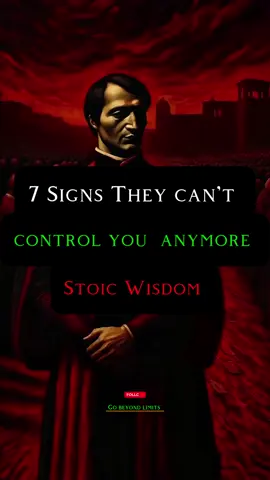 7 Signs They Can’t Control You Anymore/ Stoic Wisdom  #Stoicism #respect #StoicWisdom #lifelessons #InnerStrength 