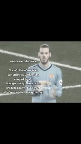 DEGEA ĐÃ TỪNG NÓI: - 