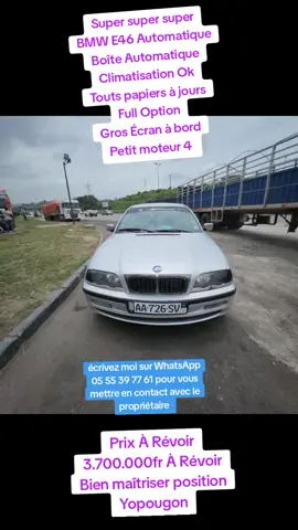 Super super super BMW E46 Automatique Boîte Automatique Climatisation Ok Touts papiers à jours Full Option Gros Écran à bord Petit moteur 4 cylindres Voiture super propre Prix À Révoir 3.700.000fr À Révoir Bien maîtriser position Yopougon#bouake225🇨🇮 #millionviews #djoula #afrique #ppppppppppppppppppppppp écrivez moi sur WhatsApp 05 55 39 77 61 pour vous mettre en contact avec le propriétaire 