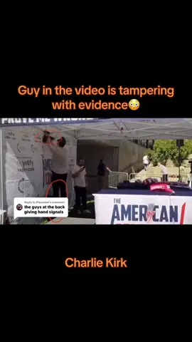 Replying to @Plaasnooi guy in the video is tampering with evidence RIP Charlie Kirk ##usa##Charliekirk##news##fypシ゚viral##fyp