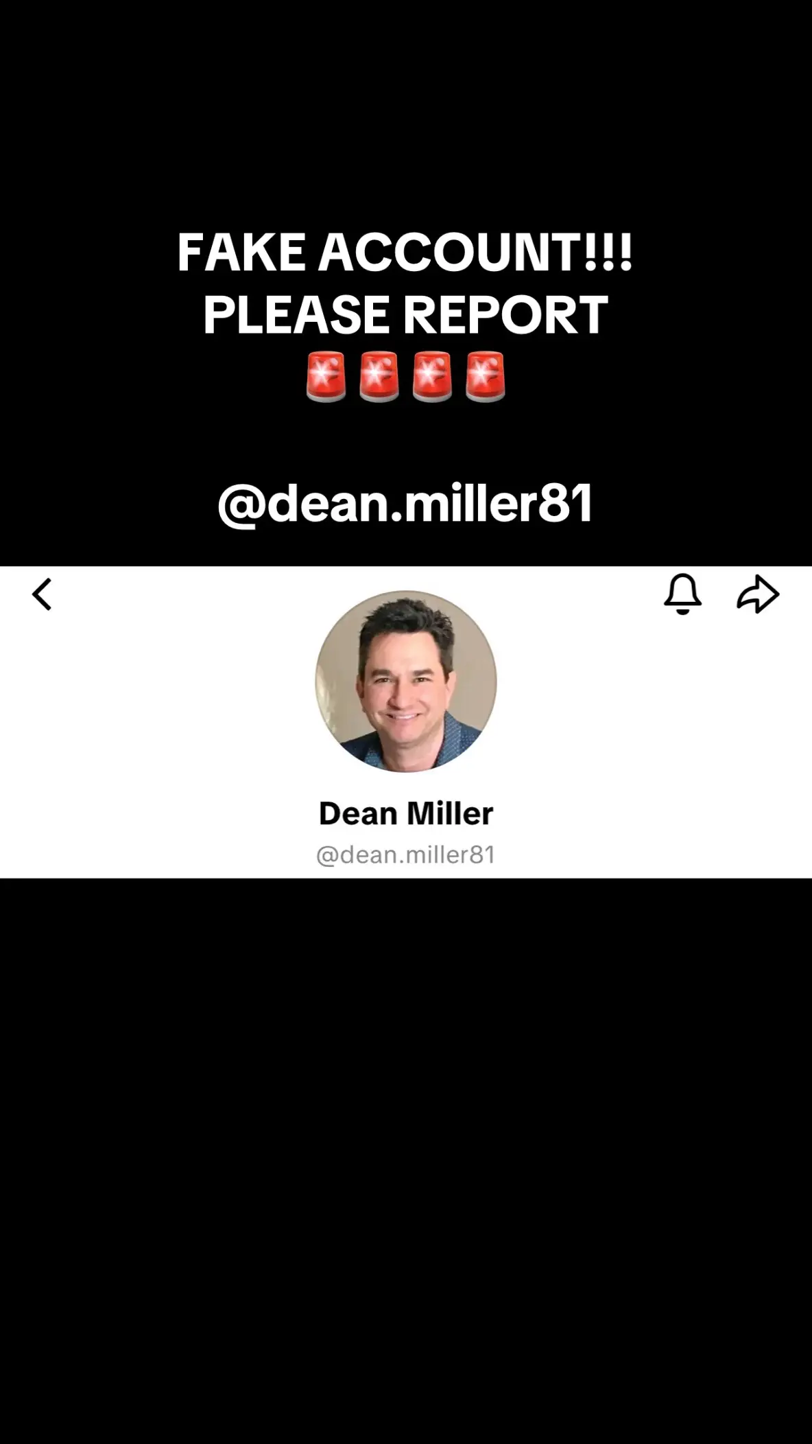 FAKE ACCOUNT!!! PLEASE REPORT 🚨🚨🚨🚨 @dean.miller81