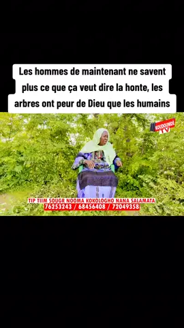 Les hommes de maintenant ne savent plus ce que ça veut dire la honte, les arbres ont peur de Dieu que les humains
