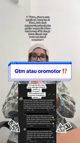 #oromotor#gtm 