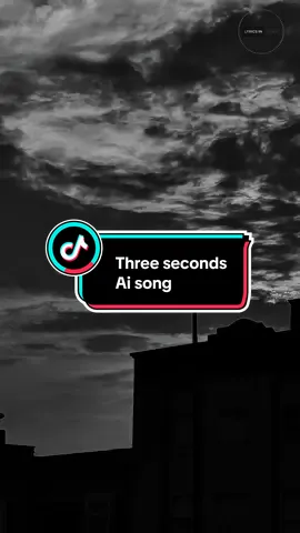 Three seconds  Ai song  #threeseconds #aisong #lyricsingrey #creatorsearchinsights #fyp 