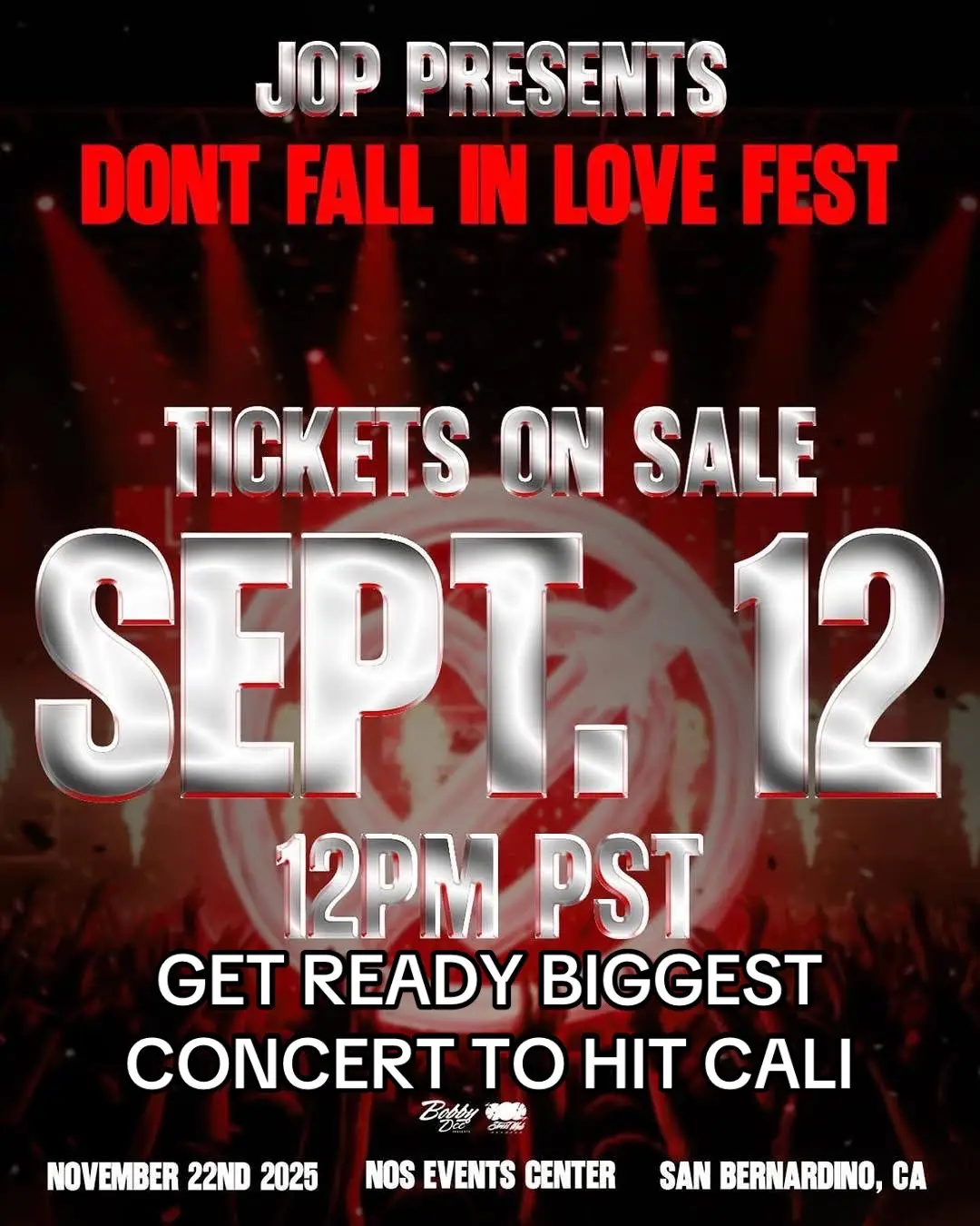 TICKETS ON SALE TODAY SEPTEMBER 12TH 🎟️ 12PM (PST) 🎡🚫🖤 #dontfallinlove #DFIL #Jop #bobbydeepresents #sanbernardino  