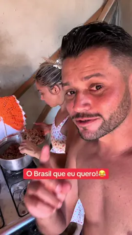 Esse é o Brasil que eu quero e vocês?😂
