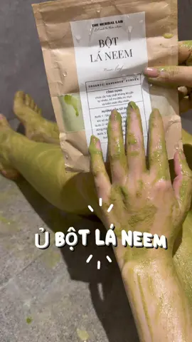 Ủ Lá Neem cũng siêu thích nha, bạn nào da có Mụn Body nên thử Bột Lá NEEM ngay nhớ #theherballab #bodycare #ubot #bottamtrang #xuhuong 