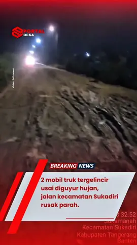 2 Mobil Truk tergelincir di Jalan Kecamatan Sukadiri usai diguyur hujan, kondisi jalan rusak parah. kejadian tersebut pada hari Jum'at 12 September 2025 pukul 18.30 Wib. #sukadiri #jalanrusak #truk #tangerang #portaldesa 