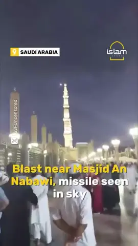 Witnesses reported hearing a loud explosion near Masjid An Nabawi in Madinah and described seeing a missile-like object in the sky, though authorities have not yet issued any official confirmation or statement. Fund honest independent Muslim journalism: https://support.islamchannel.tv