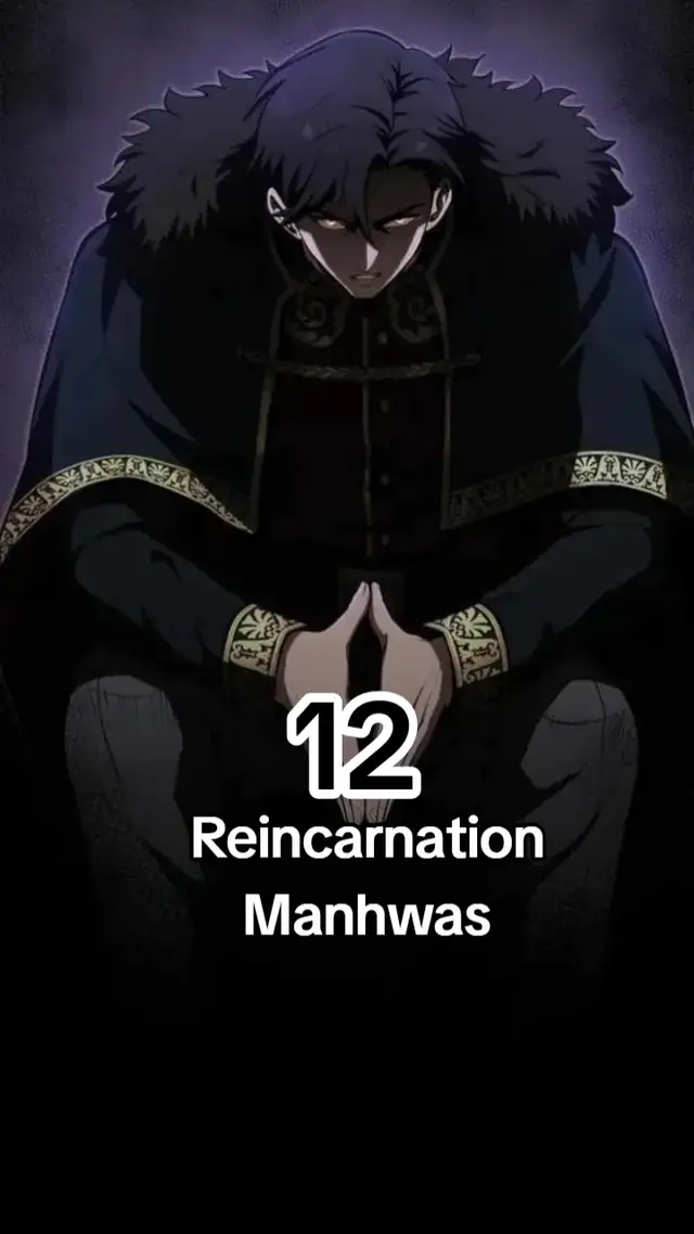 Reincarnated Manhwa Titles: 1. Existence  2. Standard of Reincarnation  3. The Reincarnated Assassin is a Genius Swordsman  4. Return of the Mount Hua Sect 5. Damn Reincarnation  6. Reincarnator 7. The Demon Prince Goes to the Academy  8. Duke Pendragon  9. Reincarnation of the Strongest Sword God  10. Reincarnated Escort Warrior  11. Chronicles of the Reincarnated Demon God  12. Chronicles of the Demon Faction  #manhwa #manhwareincarnation #reincarnationmanhwa #existence #standardofreincarnation #thereincarnatedassassinisageniusswordman #returnofthemounthuasect #damnreincarnation #reincarnator #thedemonprincegoestotheacademy #dukependragon #reincarnationofthestrongestswordgod #reincarnatedescortwarrior #chroniclesofthereincarnateddemongod #chroniclesofthedemonfaction #manhwacollection #manhwareincarnation  #manhwareccomendation #manhwaedit #manhwafyp #creatorsearchinsights #fyp #davienm #otakuoutcast #otakuoutcast2 