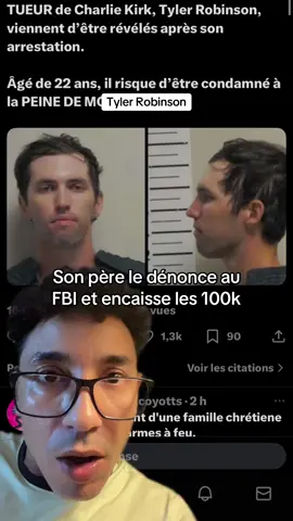 Son père le dénonce au FBI et encaisse les 100k$ #tylerrobinson #charliekirk #presidenttrump #dinguerie #crime