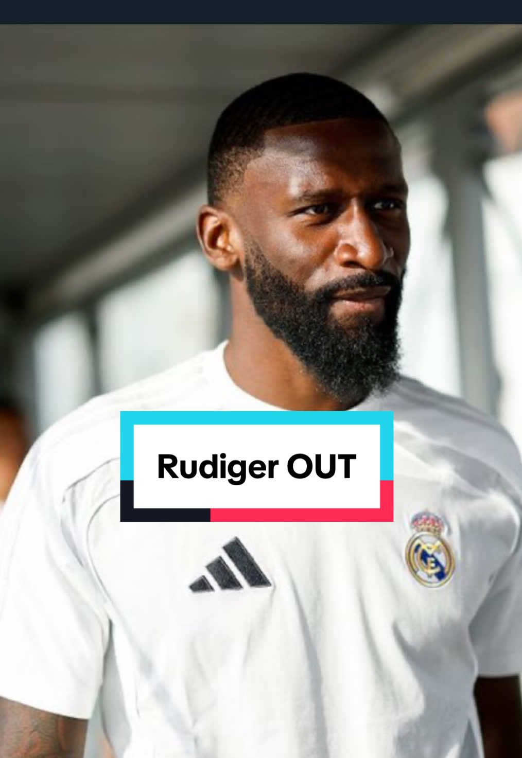 Rudiger blessé et absent 3 mois 🚨💣 #rudiger #halamadrid #madridista #footballtiktok 